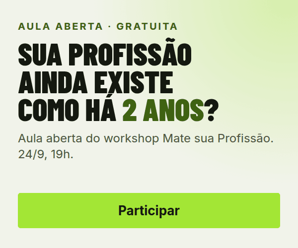 Sua profissão ainda existe como há 2 anos?