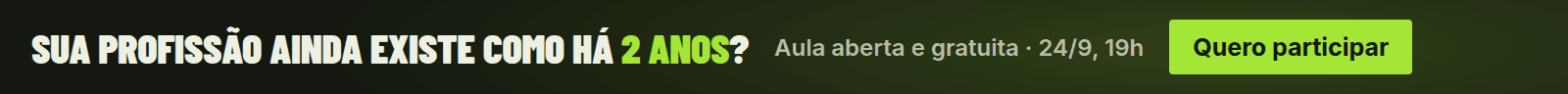 Sua profissão ainda existe como há 2 anos?