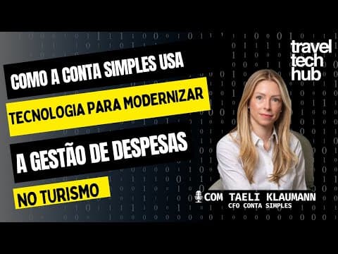 Como a Conta Simples Usa Tecnologia para Modernizar a Gestão de Despesas no Turismo