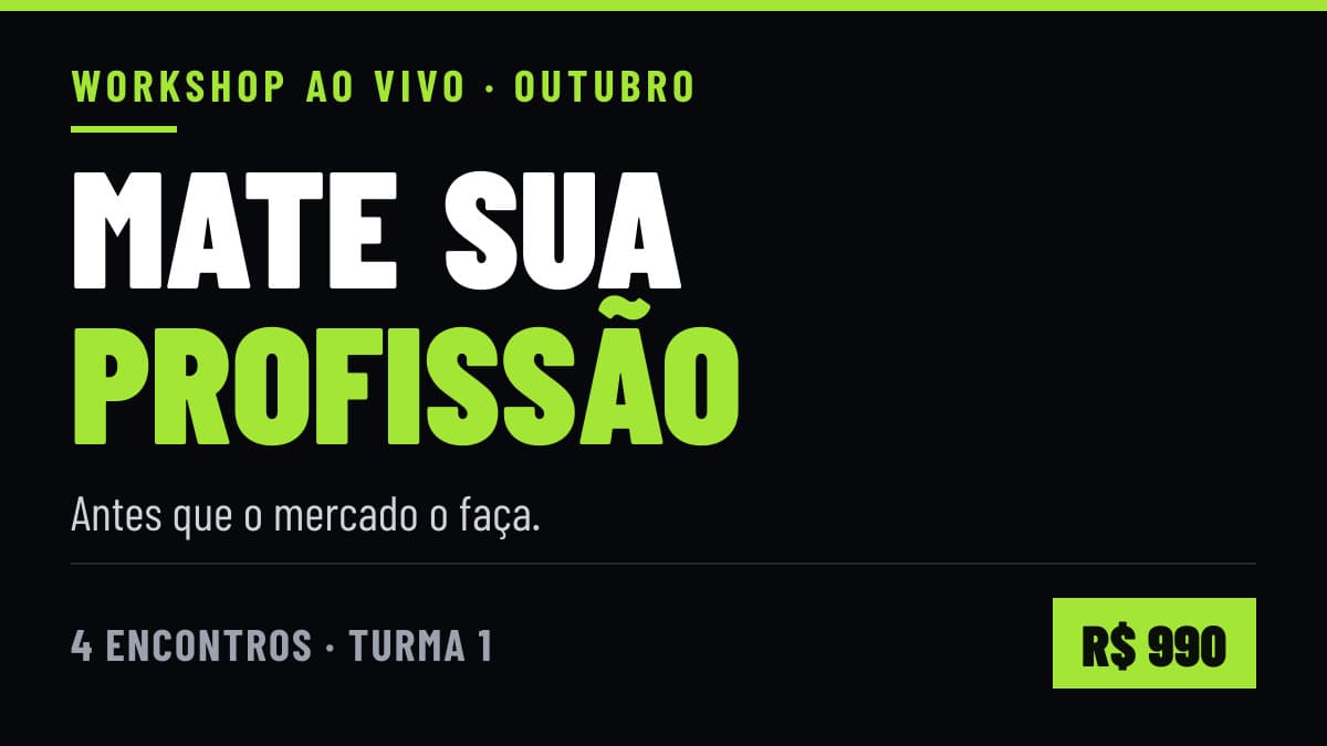 Mate sua profissão: turma 1 em outubro